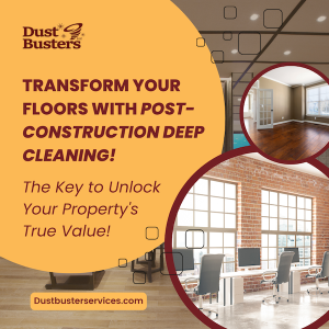 Read more about the article Post-Construction deep cleaning: Unlock Your Property’s True Value!