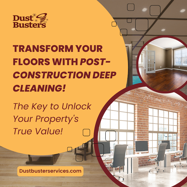 You are currently viewing Post-Construction deep cleaning: Unlock Your Property’s True Value!